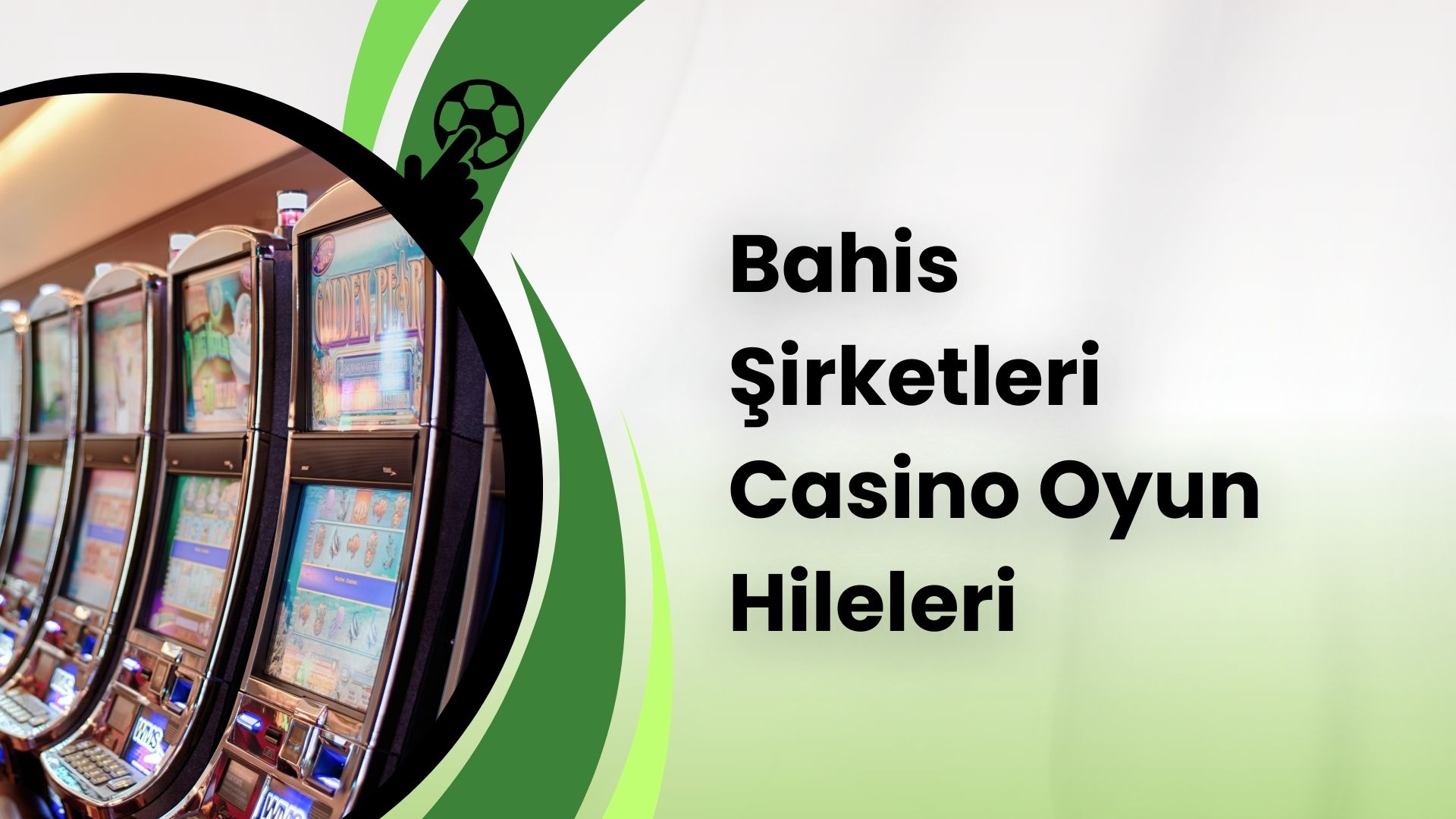 Bahis Şirketleri Casino Oyun Hileleri