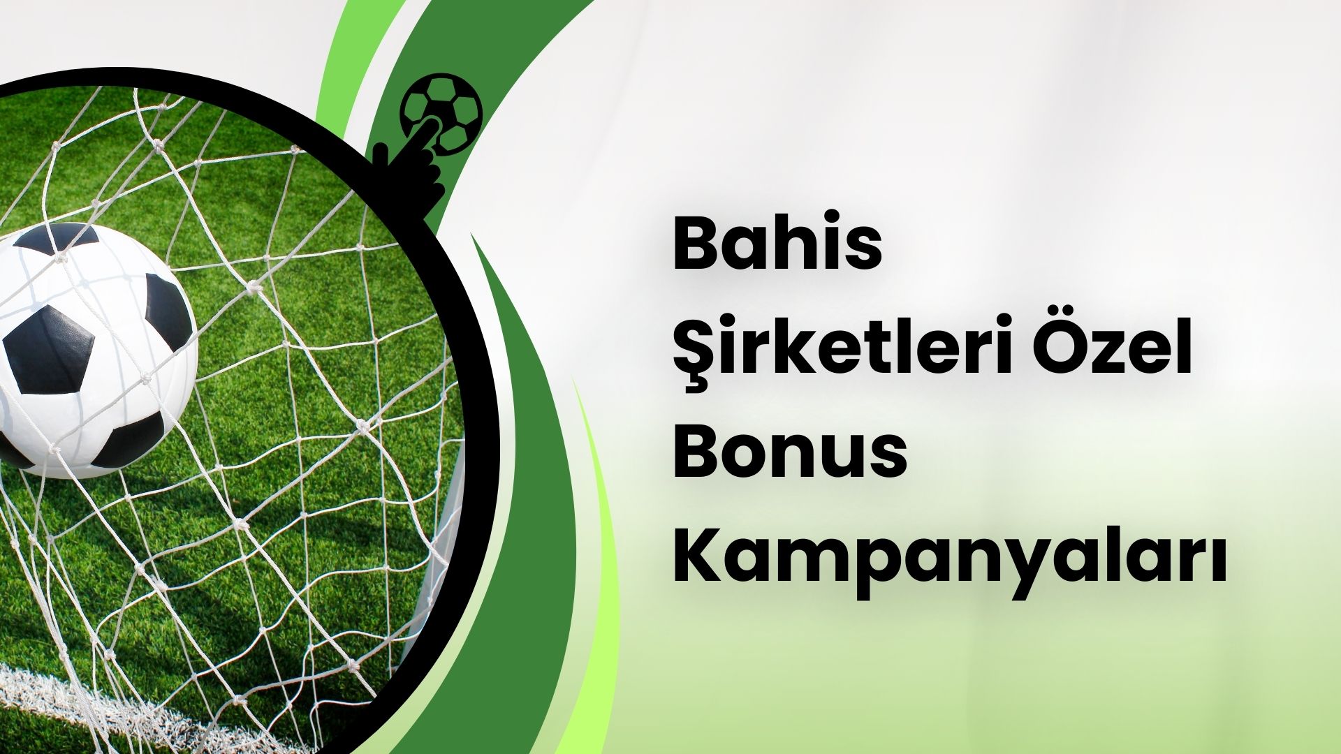 Bahis Şirketleri Özel Bonus Kampanyaları