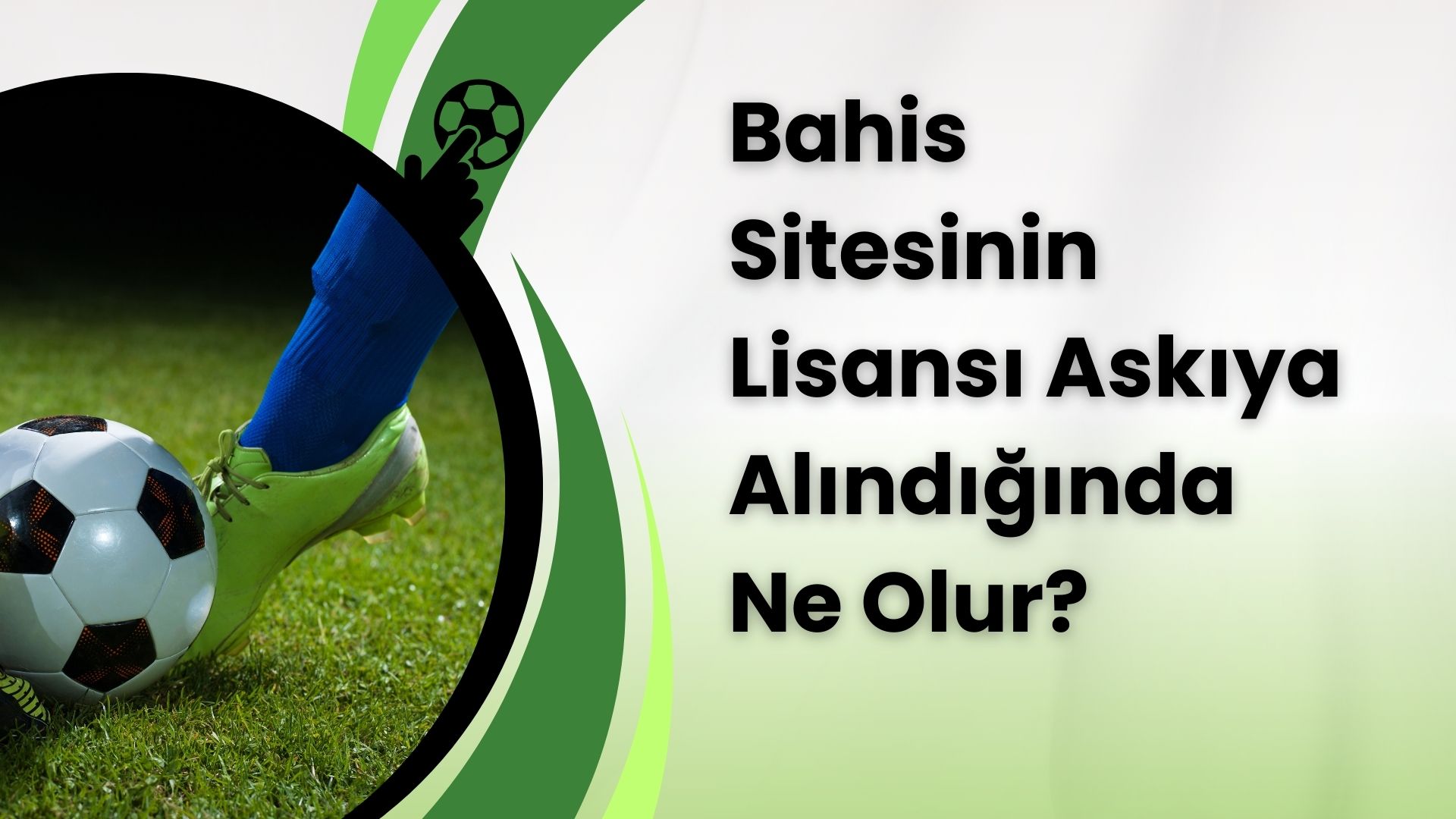 Bahis Sitesinin Lisansı Askıya Alındığında Ne Olur